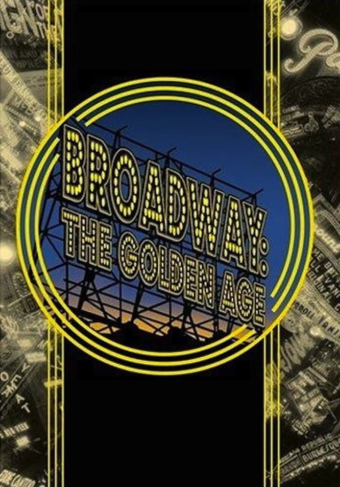 Broadway: The Golden Age, by the Legends Who Were There (2003)
