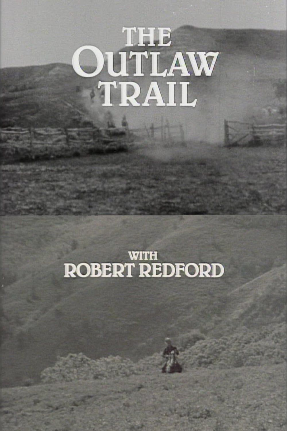 The Outlaw Trail with Robert Redford
