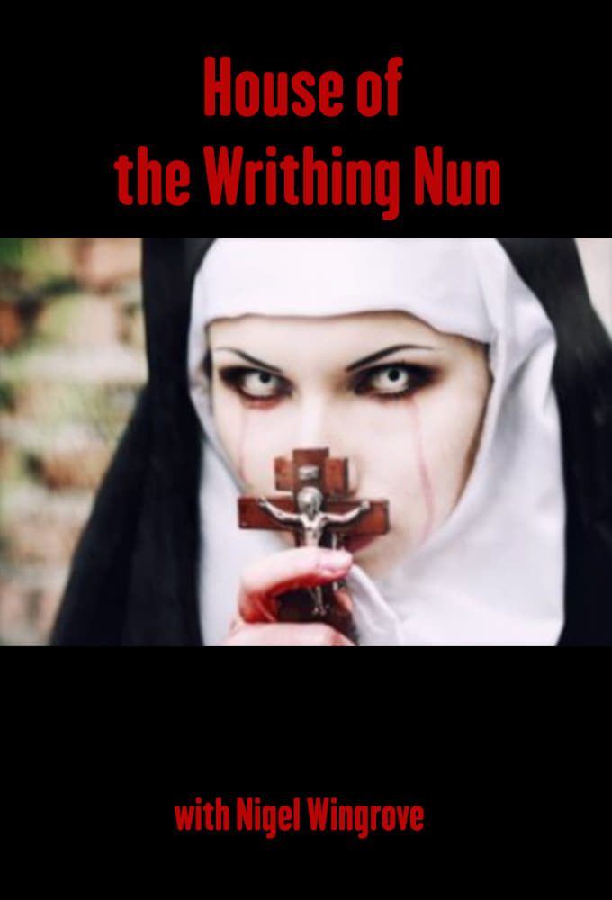 House of the Writhing Nun