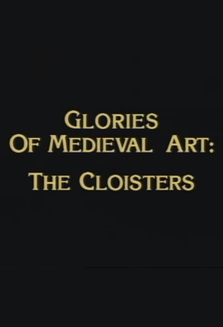 Glories of Medieval Art: The Cloisters