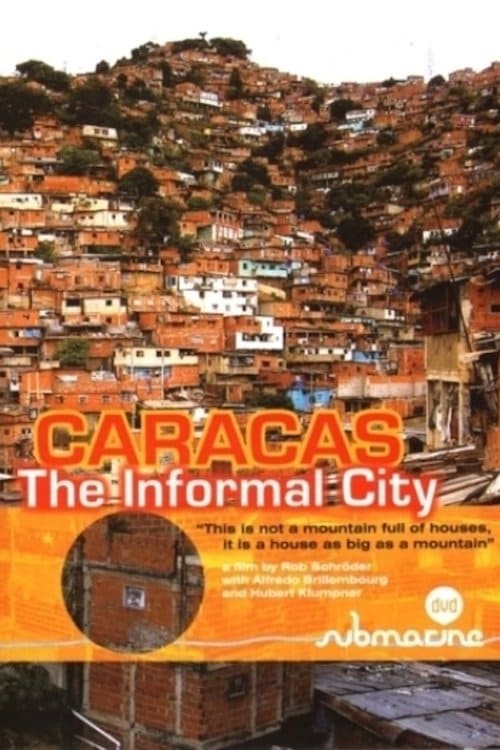 Caracas - The Informal City