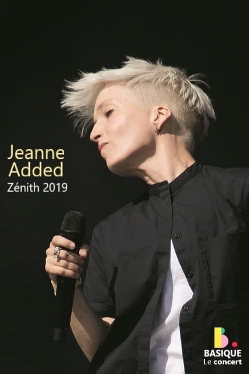 Jeanne Added - Basique, le concert