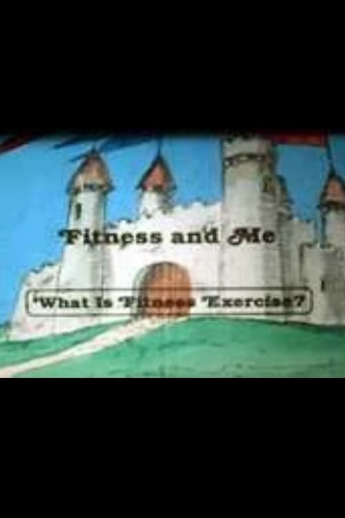 Fitness and Me: What Is Fitness Exercise?