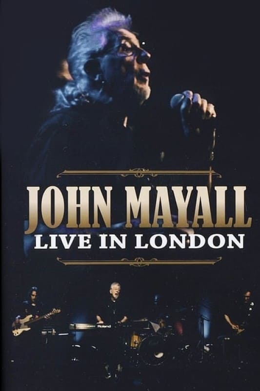 John Mayall - Live in London