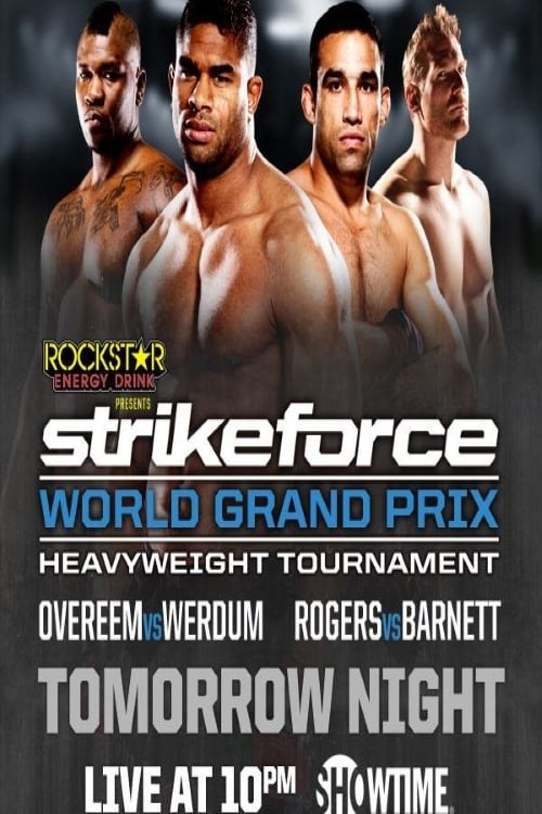 Strikeforce World Grand Prix Quarter-Finals: Overeem vs. Werdum