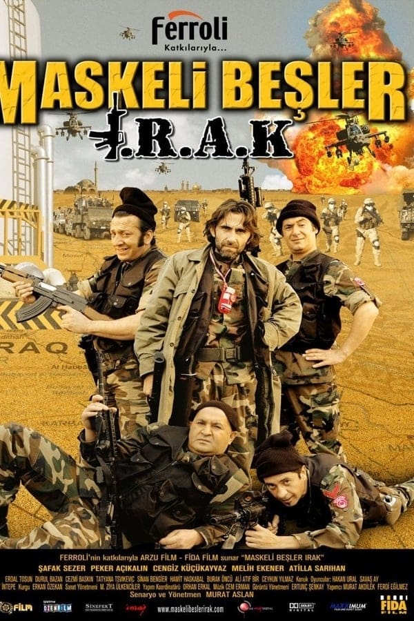 Maskeli Besler Irak 2007 Movie Where To Watch Streaming Online