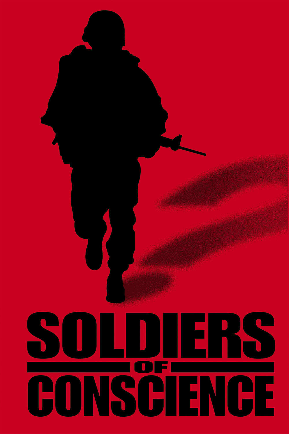 Soldiers Of Conscience (2007)