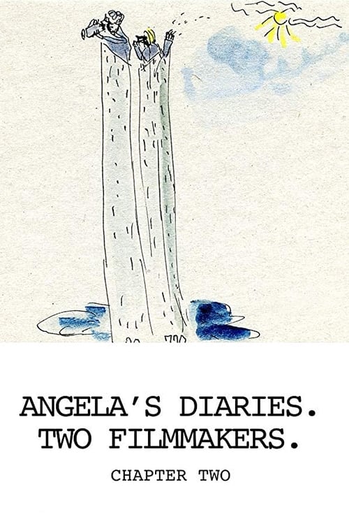 Angela’s Diaries. Two Filmmakers. Chapter Two