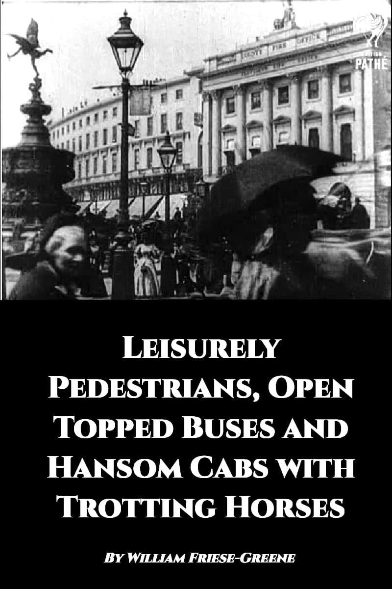 Leisurely Pedestrians, Open Topped Buses and Hansom Cabs with Trotting Horses