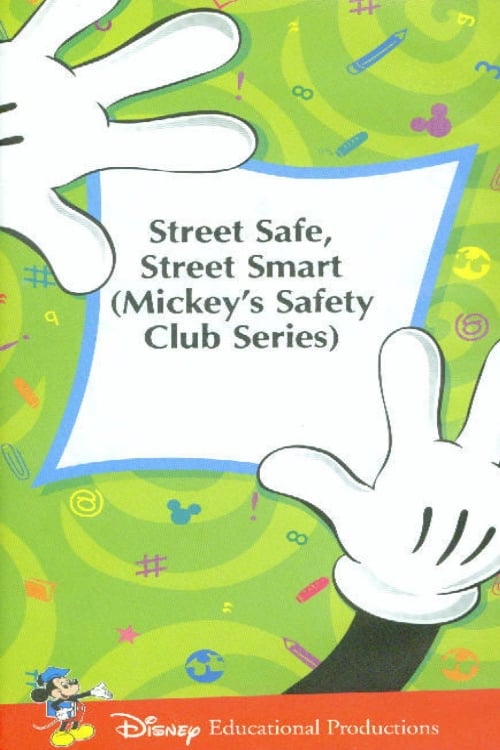Mickey's Safety Club: Street Safe, Street Smart (1989)