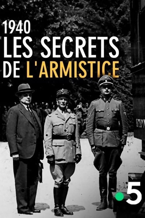 1940, Les secrets de l’Armistice