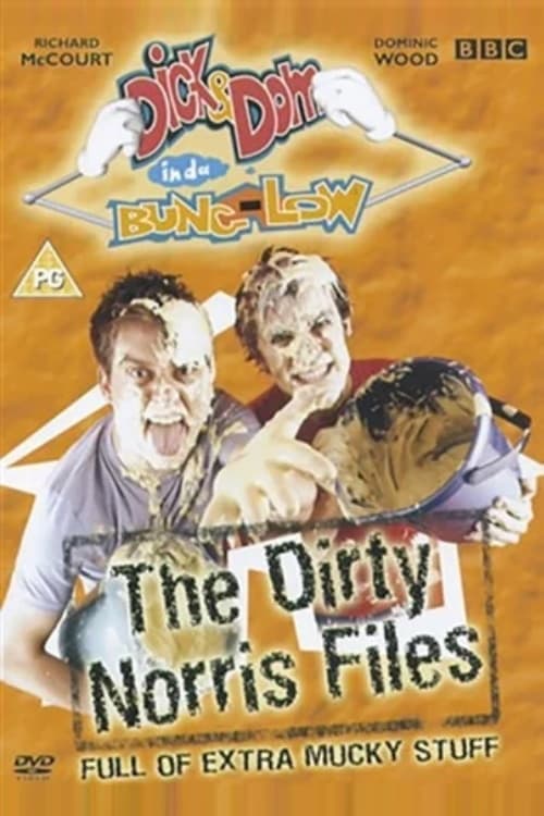 Dick & Dom in da Bungalow: The Dirty Norris Files