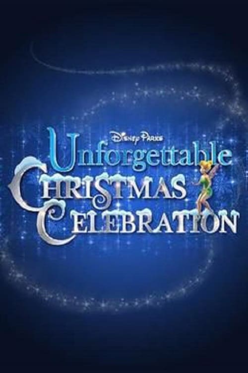 Disney Parks Unforgettable Christmas Celebration (2015)