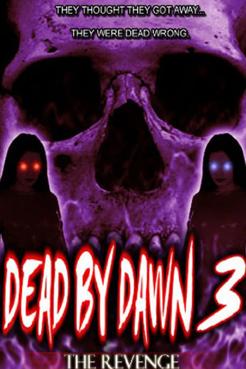 Dead by Dawn 3: The Revenge