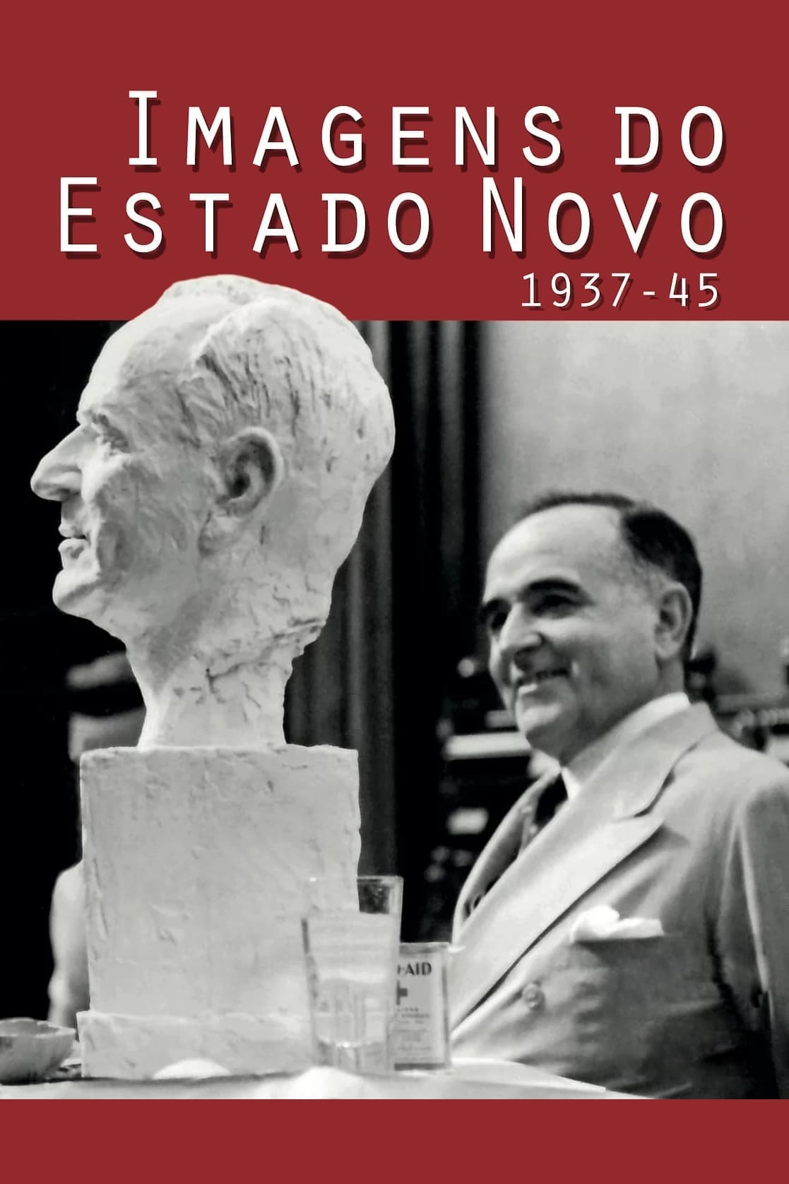 Images of the Estado Novo 1937-45