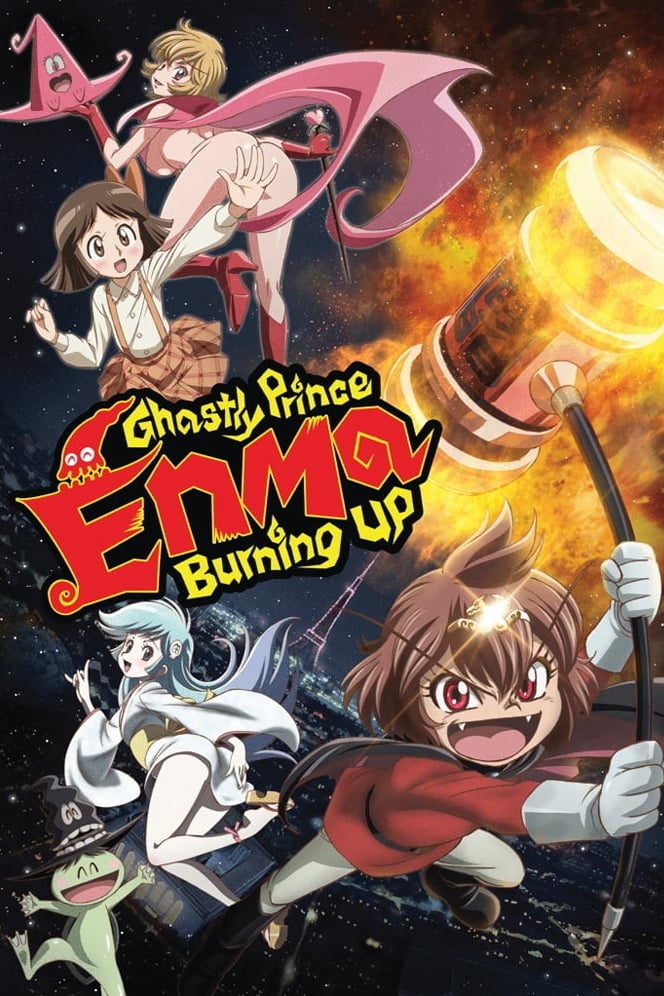 Ghastly Prince Enma Burning Up (2011)