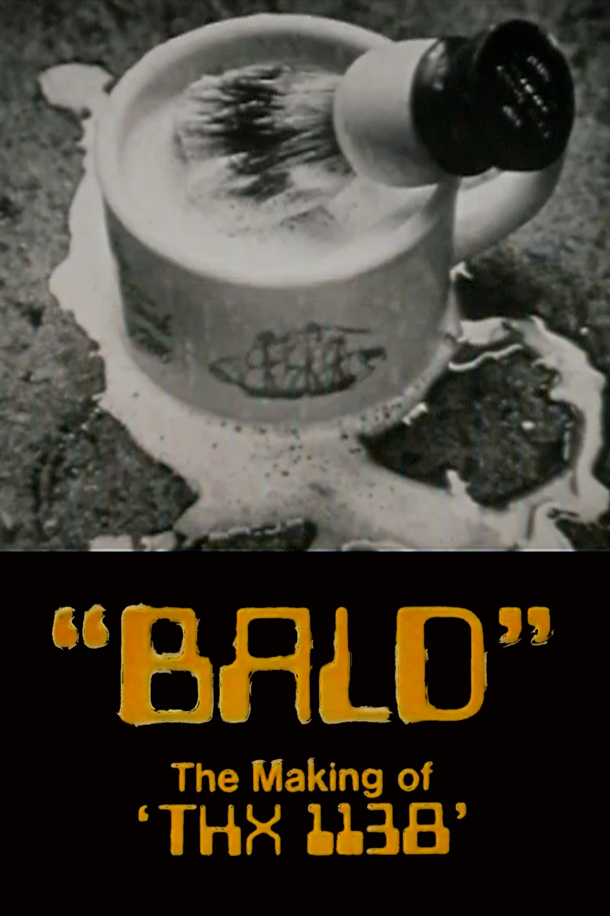 Bald: The Making of 'THX 1138' (1971)