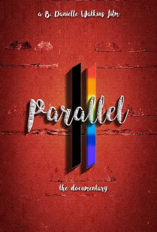 Parallel the Documentary