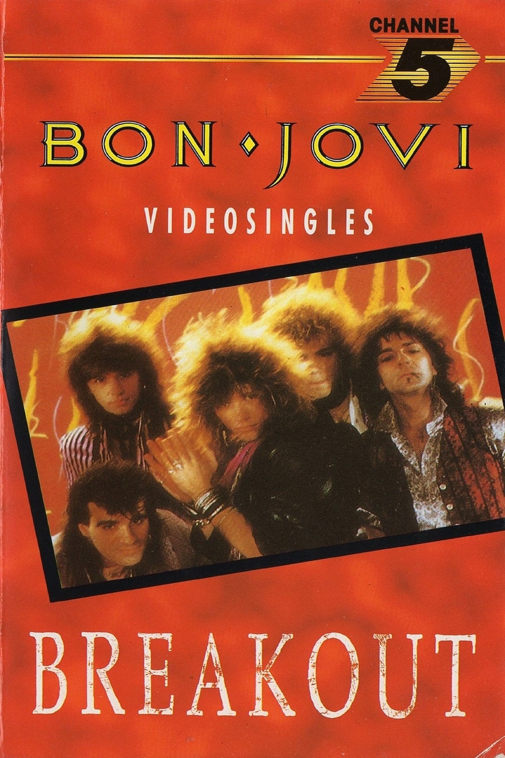 Bon Jovi: Breakout The Videos
