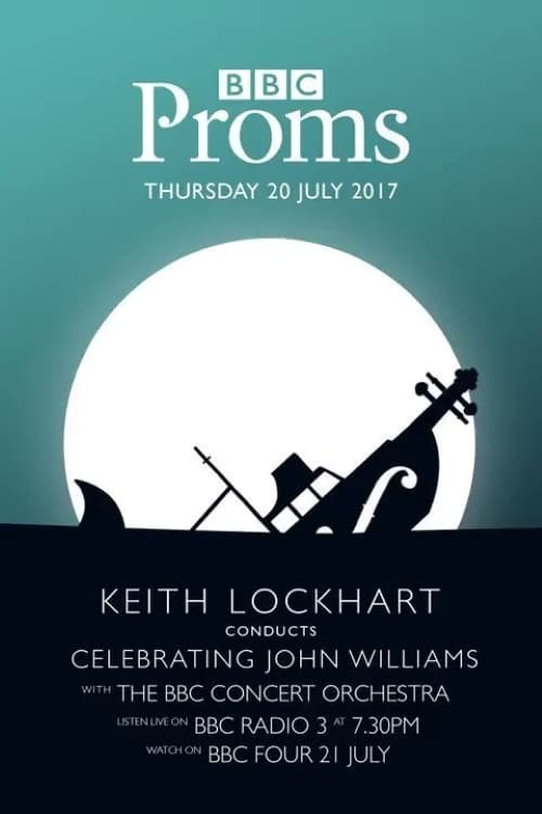 BBC Proms - Celebrating John Williams