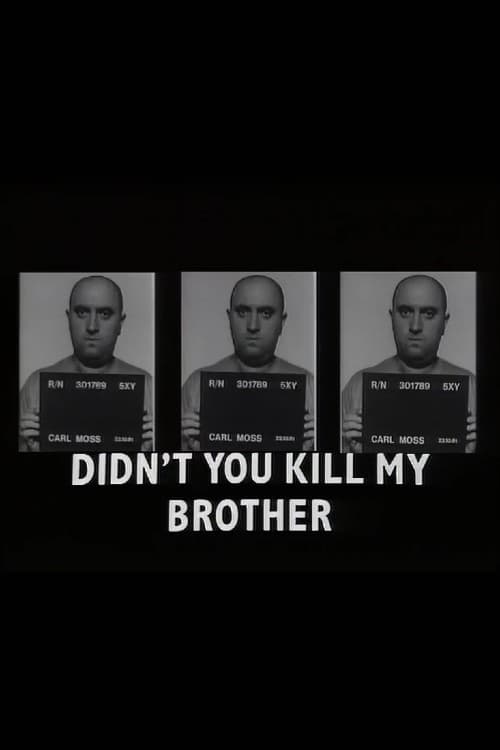 Didn't You Kill My Brother? (1988)