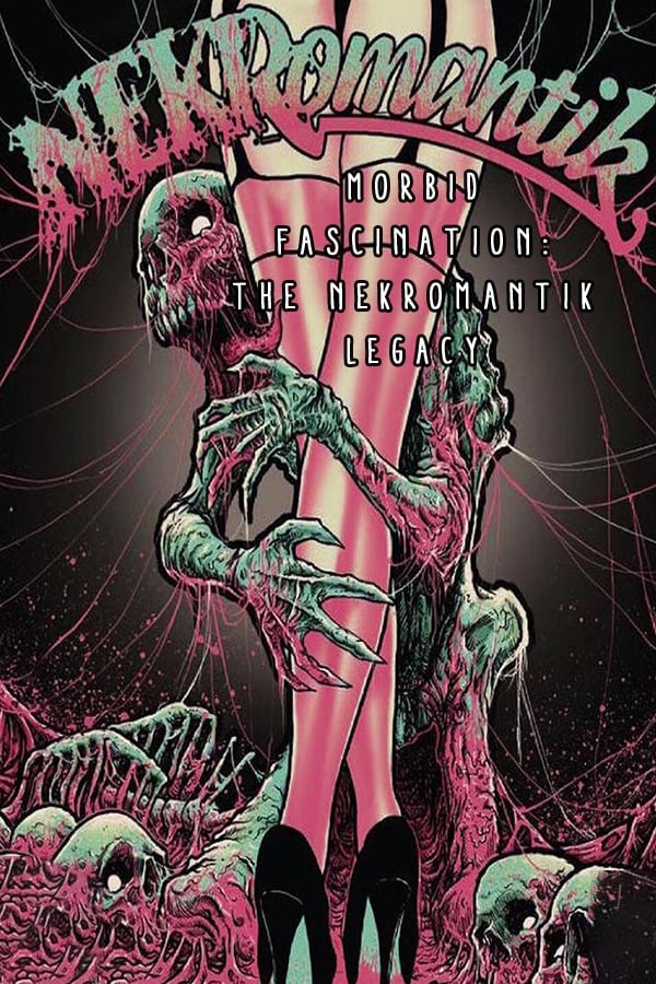 Morbid Fascination: The Nekromantik Legacy (2014)