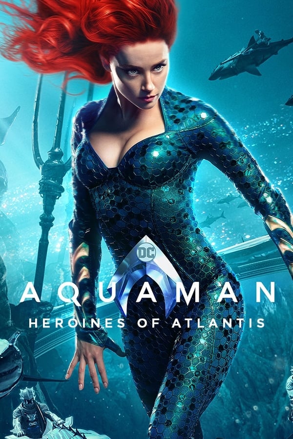 Aquaman: Heroines of Atlantis (2019)