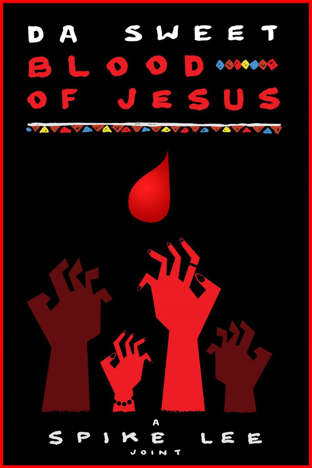 The Sweet Blood of Jesus (2014)