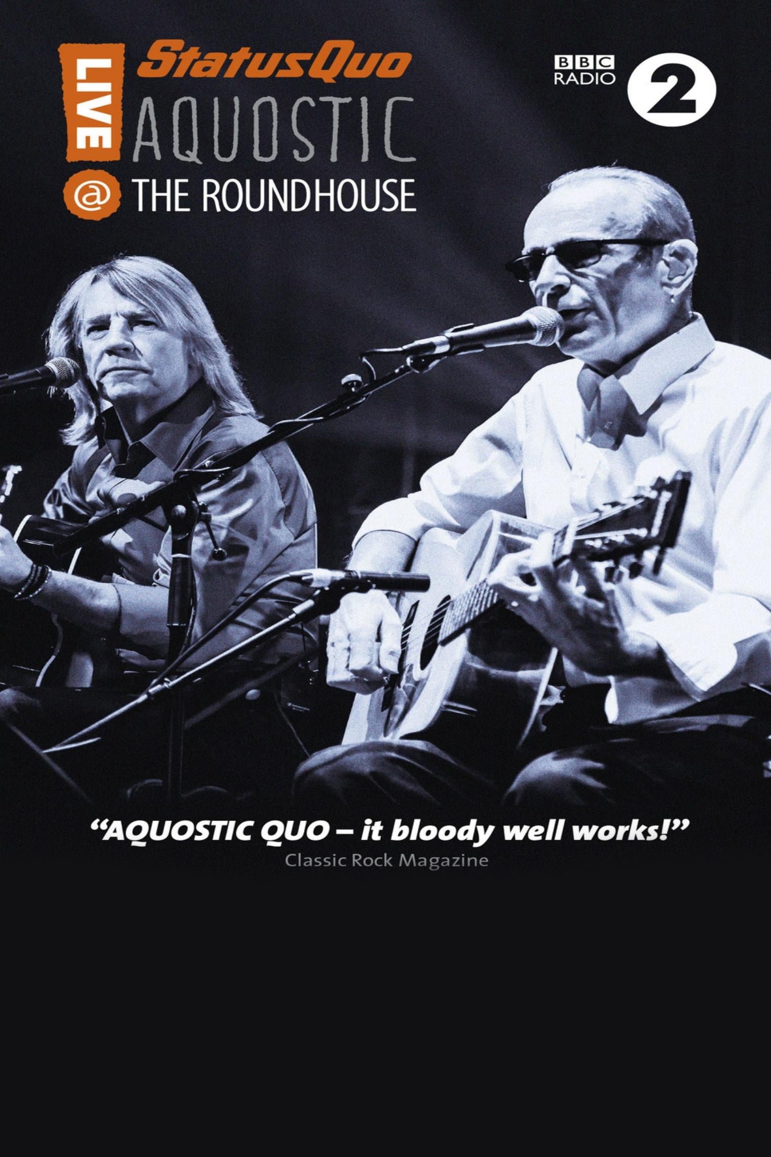 Status Quo - Aquostic - Live at the Roundhouse