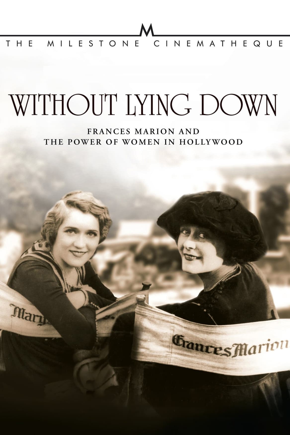 Without Lying Down: Frances Marion and the Power of Women in Hollywood (2000)