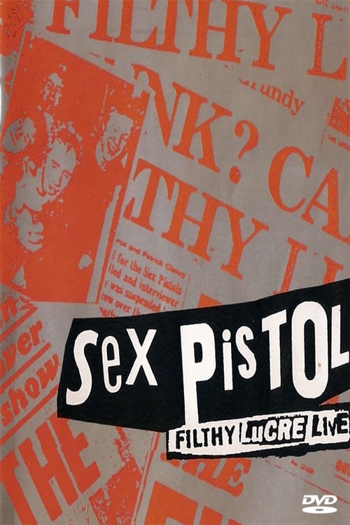 Sex Pistols: The Filthy Lucre Tour - Live in Japan