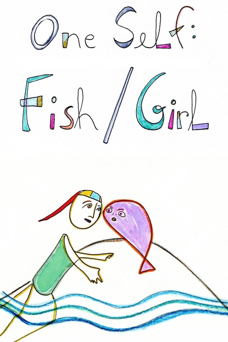One Self: Fish/Girl