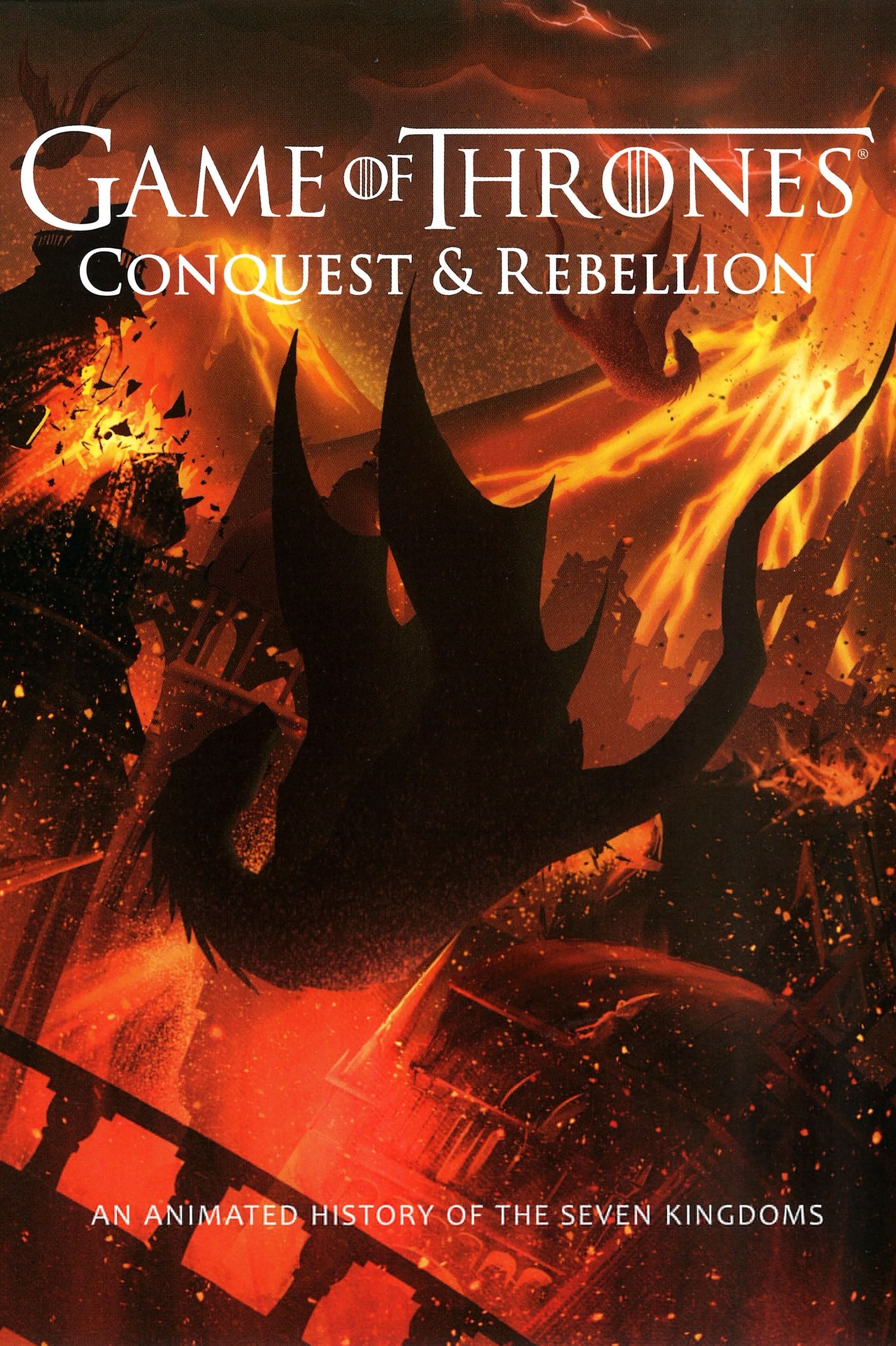 Game of Thrones - Conquête & Rébellion : Une histoire animée des Sept Couronnes (2017)