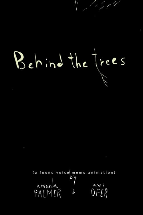 Behind the Trees