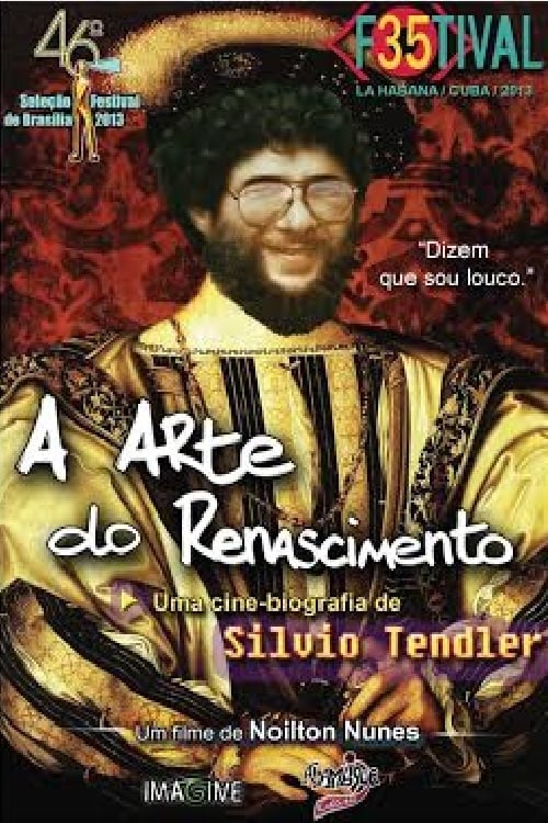 A Arte do Renascimento - Uma Cinebiografia de Silvio Tendler