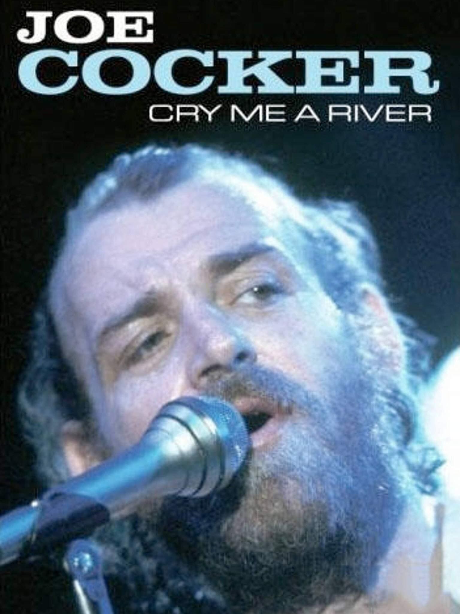 Joe Cocker - Cry Me a River