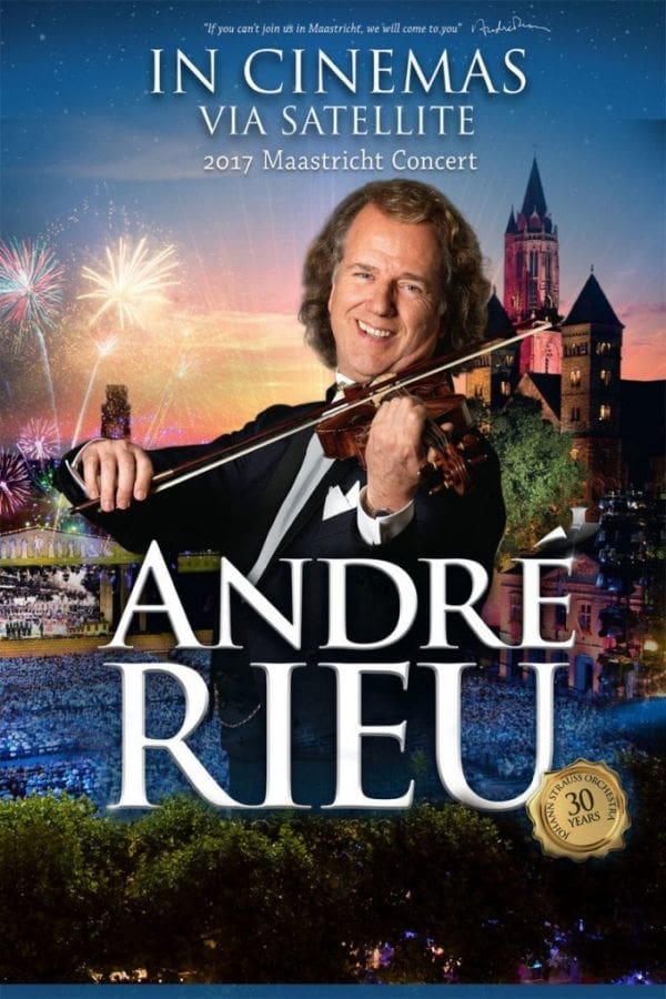 André Rieu - 2017 Maastricht Concert