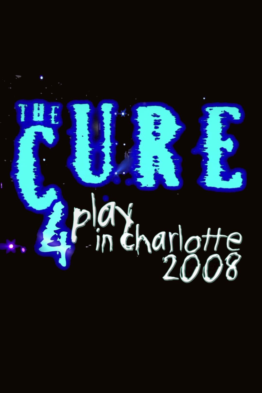 The Cure: 4Play in Charlotte