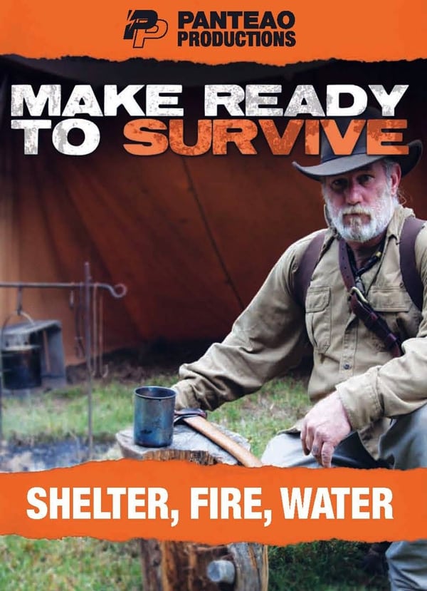 Make Ready To Survive - Shelter, Fire, Water