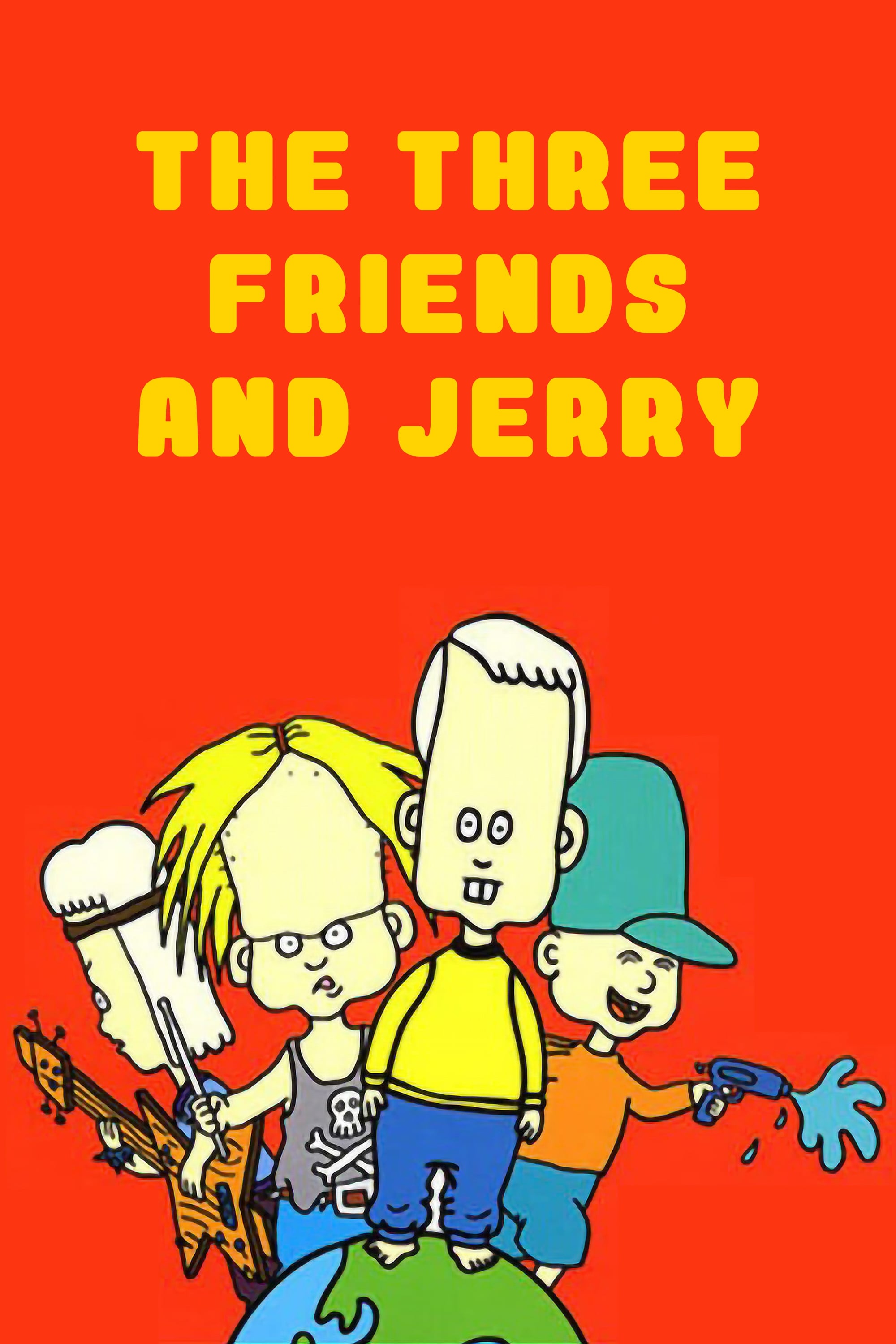 The Three Friends and Jerry (1999)