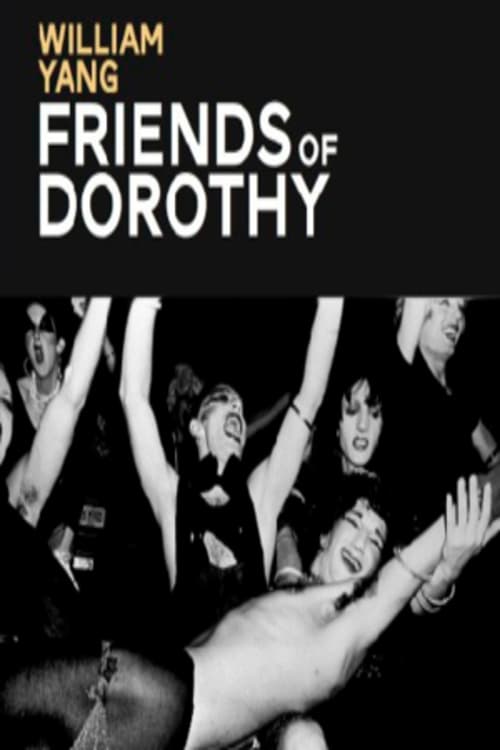 William Yang: Friends of Dorothy