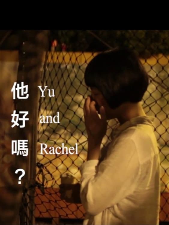 Yu and Rachel