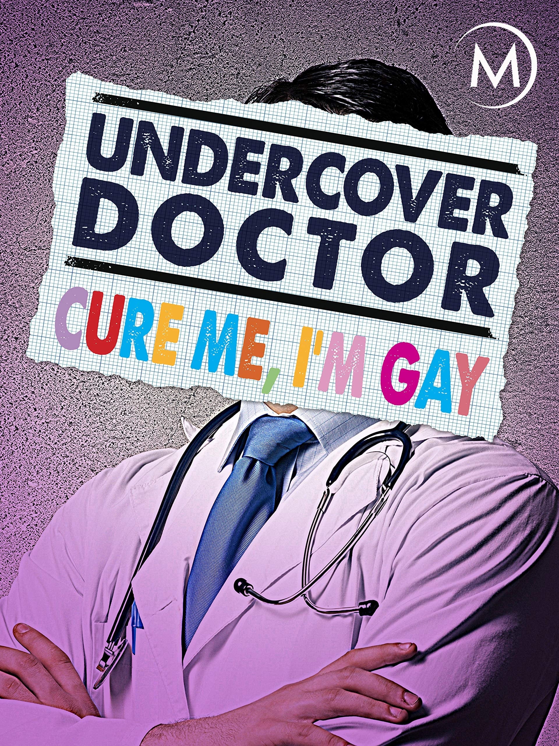 Undercover Doctor: Cure Me, I'm Gay