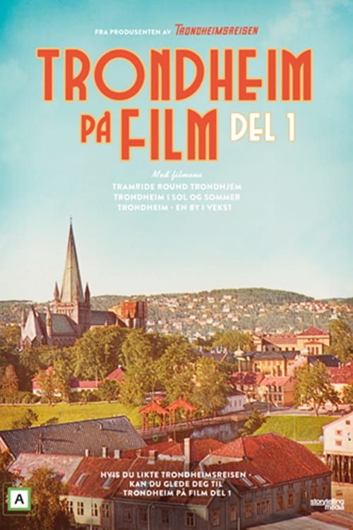 Trondheim Captured on Film - Part 1