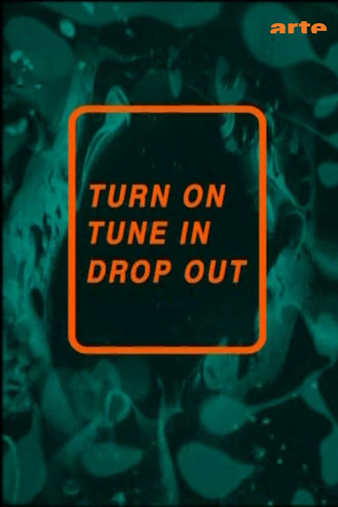 Turn On, Tune In, Drop Out (1967)