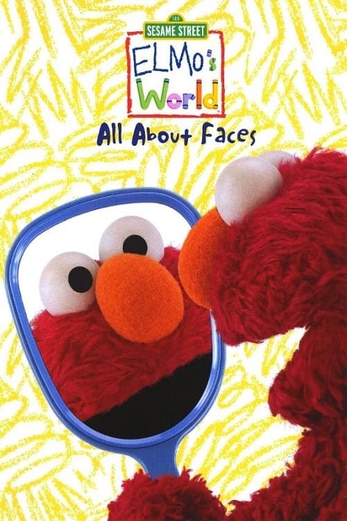 Sesame Street: Elmo's World: All about Faces (2010)