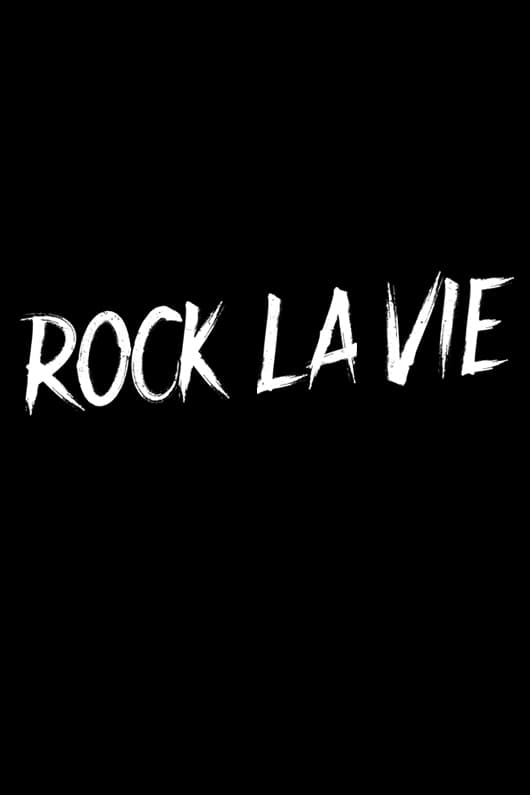 Rock la vie
