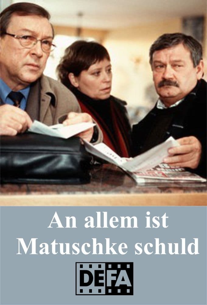 An allem ist Matuschke schuld (1988)