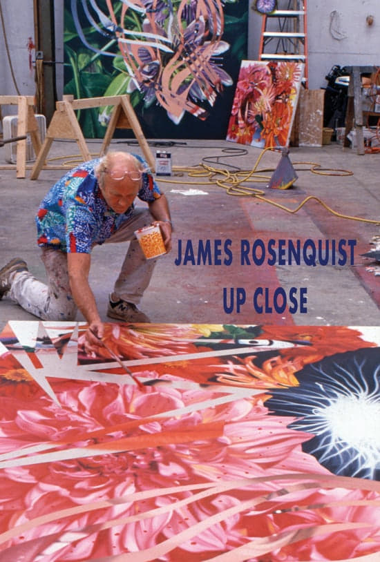 James Rosenquist Up Close