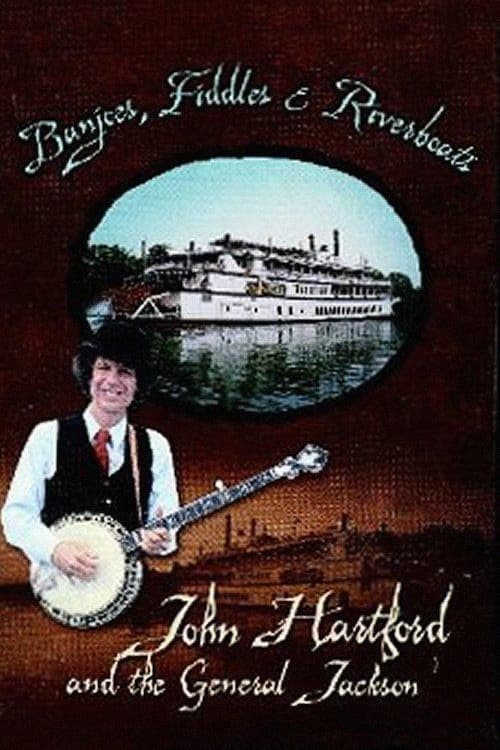 Banjoes, Fiddles & Riverboats: John Hartford and the General Jackson